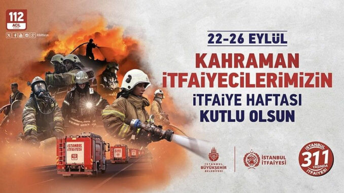 İstanbul İtfaiyesi 311 Yaşında - Adana Mersin