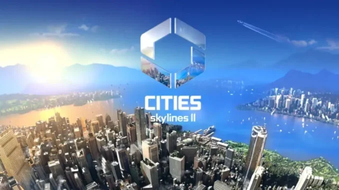 Cities: Skylines 2 İncelemesi: Şehir Yönetiminde Devrim Niteliğinde Derinlik ve Stratejik Zorluklar - Adana Mersin