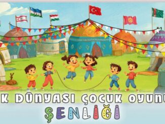 Türk Dünyası Çocuk Oyunları Şenliği Düzenleniyor - Adana Mersin